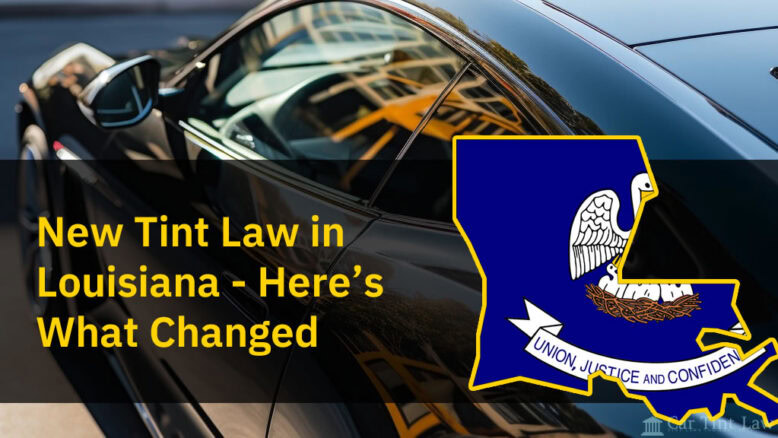 New Louisiana Tint Laws in 2025